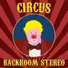 Backroom Stereo - Circus - Single